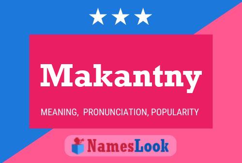 Makantny Name Poster