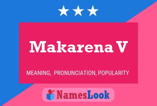 Makarena V Name Poster