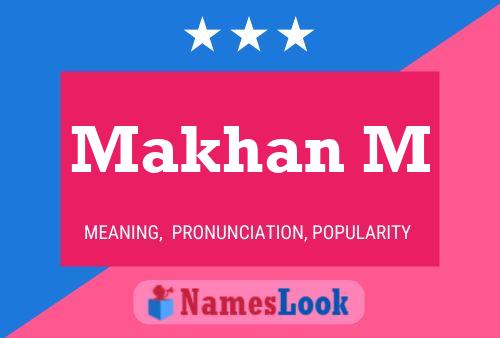 Makhan M Name Poster