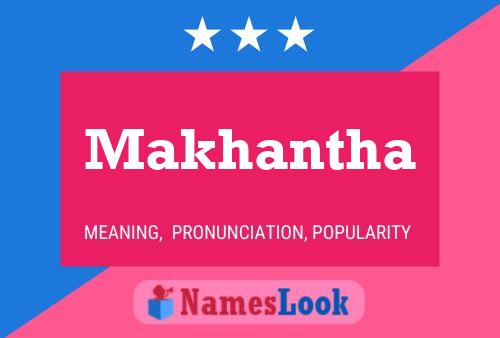 Makhantha Name Poster