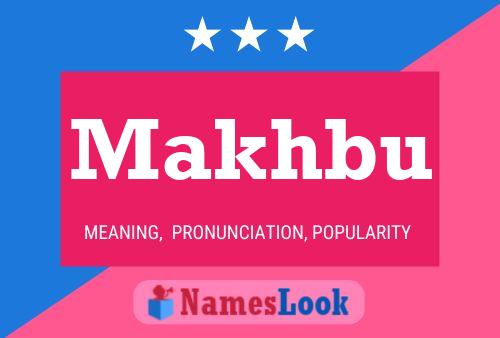 Makhbu Name Poster