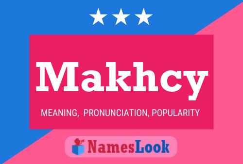 Makhcy Name Poster