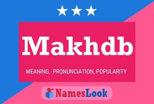 Makhdb Name Poster