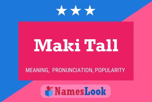 Maki Tall Name Poster