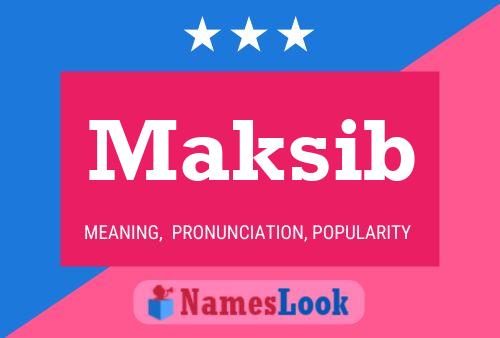 Maksib Name Poster