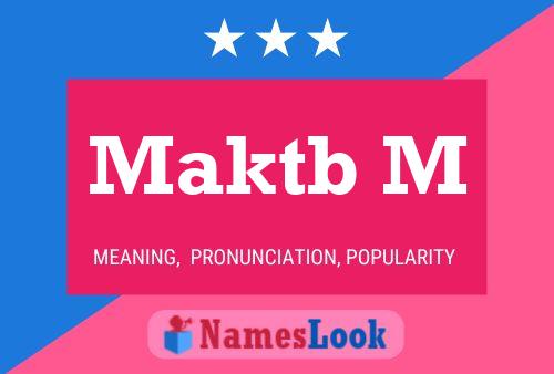 Maktb M Name Poster