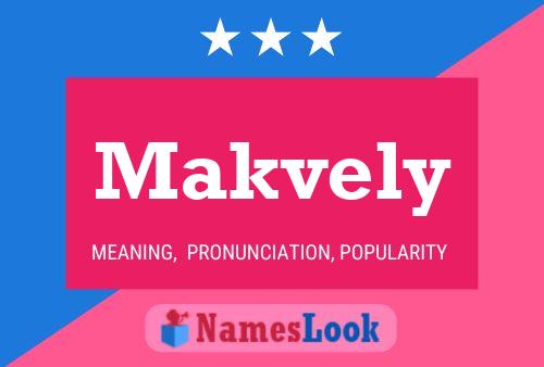 Makvely Name Poster