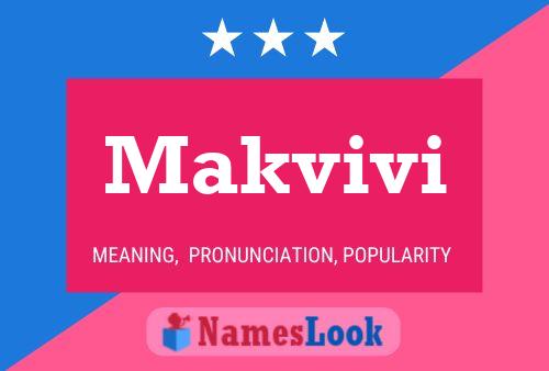 Makvivi Name Poster