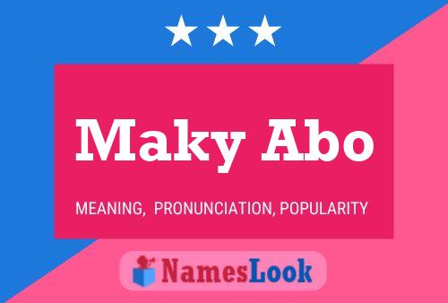 Maky Abo Name Poster