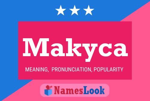 Makyca Name Poster