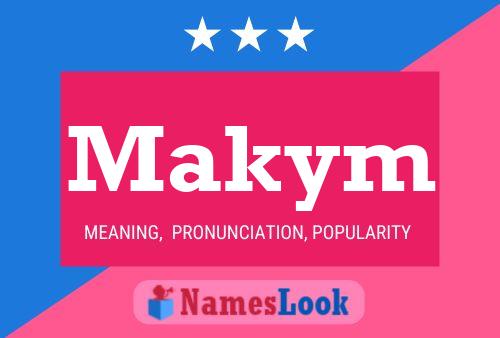 Makym Name Poster