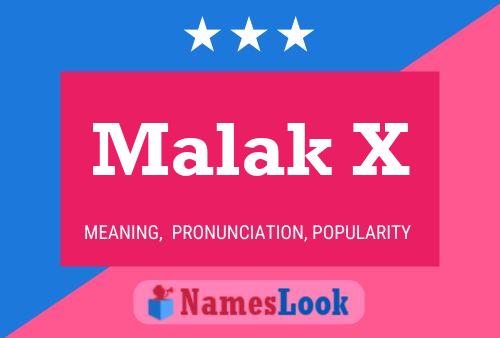 Malak X Name Poster