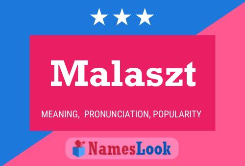 Malaszt Name Poster