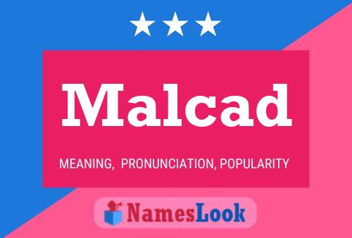 Malcad Name Poster