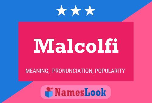 Malcolfi Name Poster