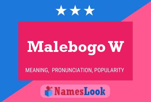 Malebogo W Name Poster