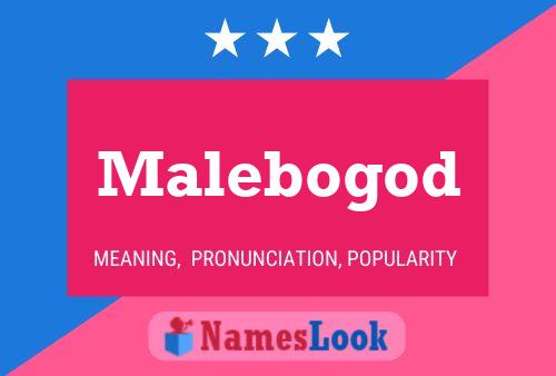 Malebogod Name Poster