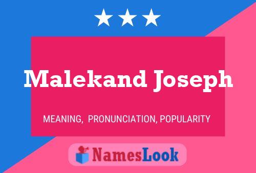 Malekand Joseph Name Poster