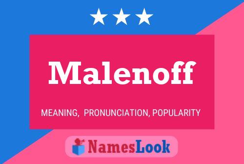 Malenoff Name Poster