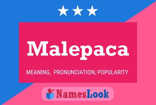 Malepaca Name Poster