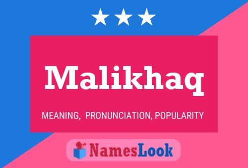 Malikhaq Name Poster