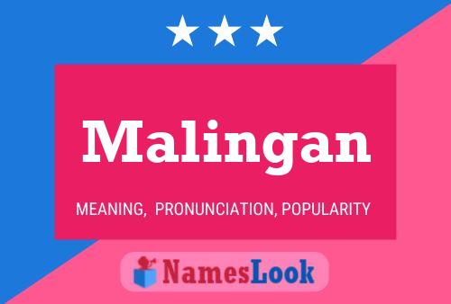 Malingan Name Poster