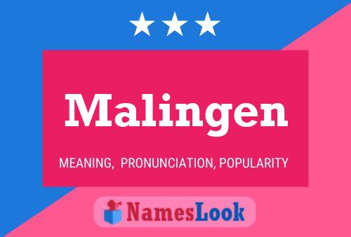 Malingen Name Poster