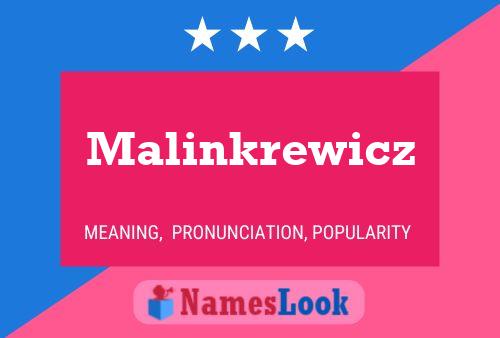 Malinkrewicz Name Poster