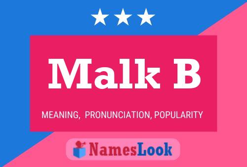 Malk B Name Poster