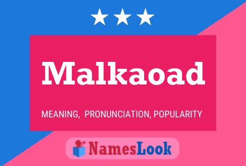 Malkaoad Name Poster