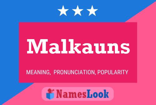 Malkauns Name Poster