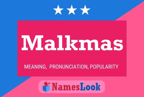 Malkmas Name Poster