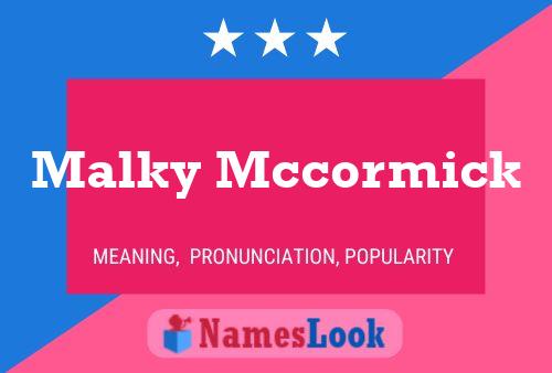 Malky Mccormick Name Poster