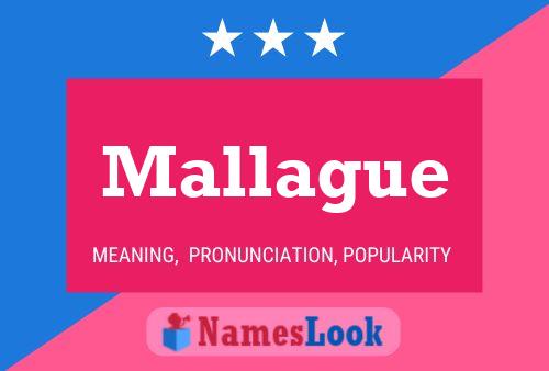 Mallague Name Poster