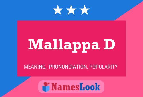 Mallappa D Name Poster