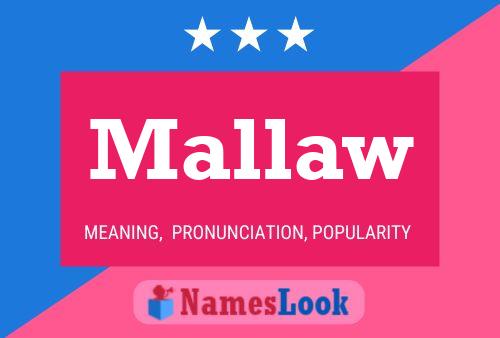 Mallaw Name Poster