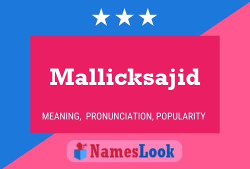 Mallicksajid Name Poster