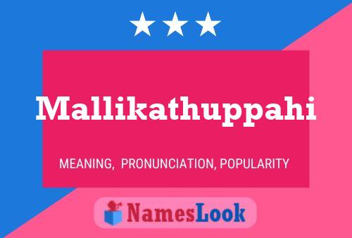 Mallikathuppahi Name Poster