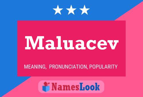 Maluacev Name Poster