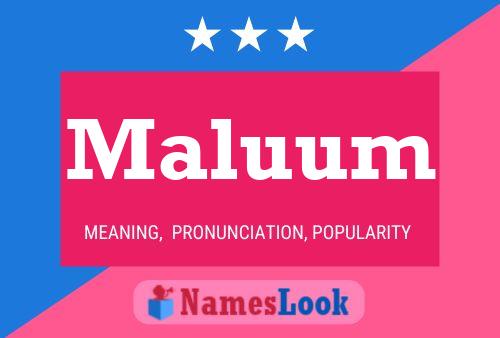 Maluum Name Poster