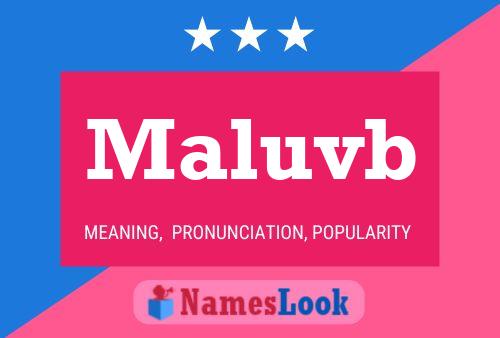 Maluvb Name Poster