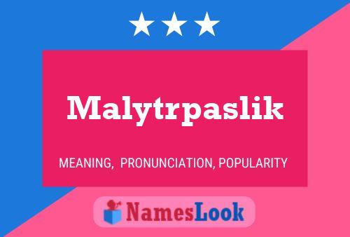 Malytrpaslik Name Poster