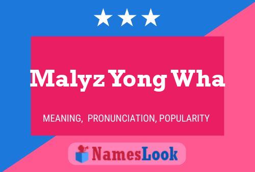 Malyz Yong Wha Name Poster