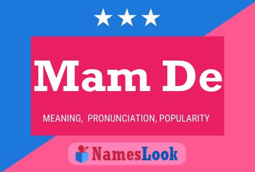 Mam De Name Poster