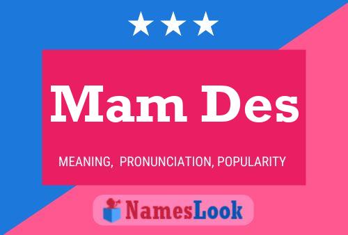 Mam Des Name Poster