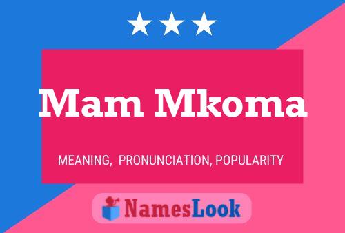 Mam Mkoma Name Poster