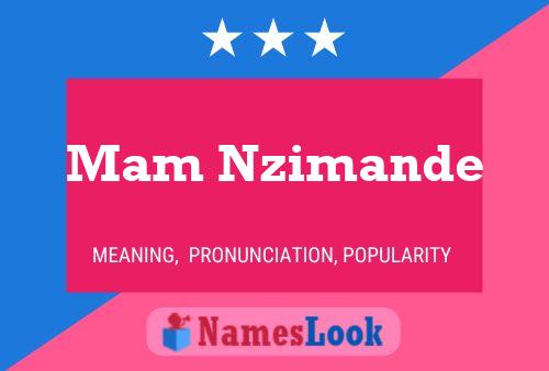 Mam Nzimande Name Poster