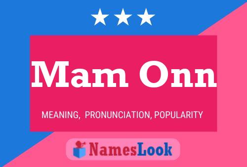 Mam Onn Name Poster