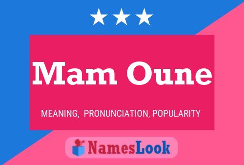 Mam Oune Name Poster