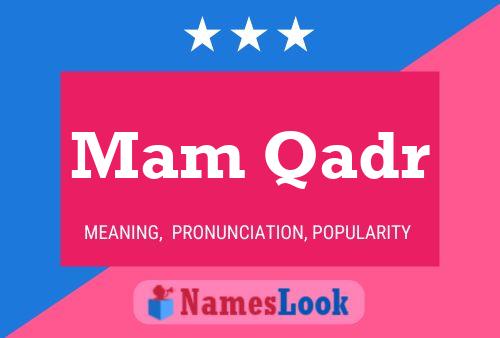 Mam Qadr Name Poster